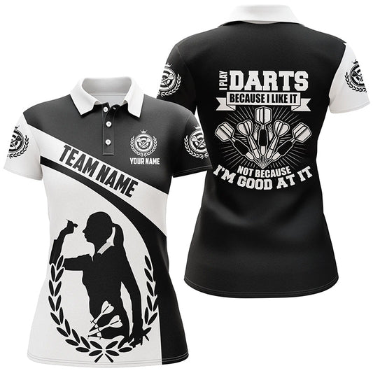 Schwarzes und weißes Dartshirt für Frauen, individuell anpassbares Darttrikot - Ich spiele Darts, weil es mir gefällt V202 - Outfitsuche